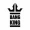 Minimalist crown outline above the bold, uppercase words "BANG KING" stacked vertically.